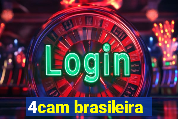 4cam brasileira